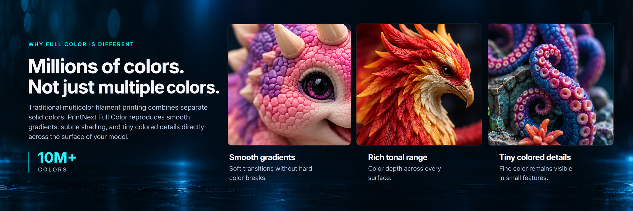 PrintNext Full Color reproduces smooth gradients, subtle shading, and tiny colored details. 10M+ colors, illustrated with dinosaur, phoenix, and octopus close-ups.
